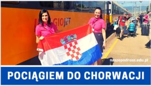 Pociągiem do Chorwacji – ile to kosztuje w 2024 ?